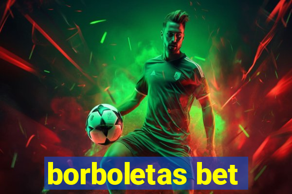 borboletas bet